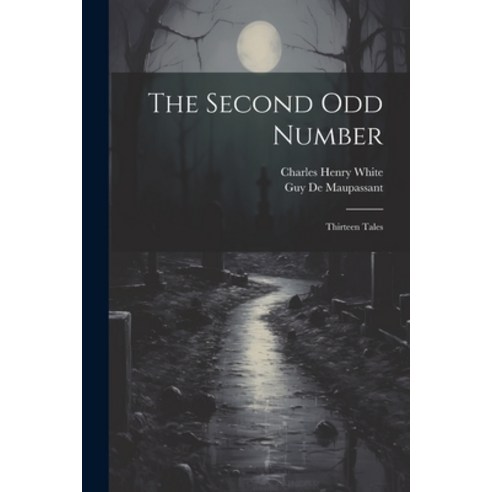 (영문도서) The Second Odd Number: Thirteen Tales Paperback, Legare Street Press, English, 9781021720450