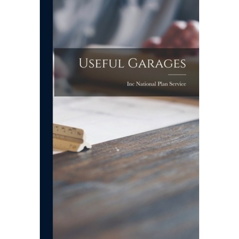 (영문도서) Useful Garages Paperback, Hassell Street Press, English, 9781013983931