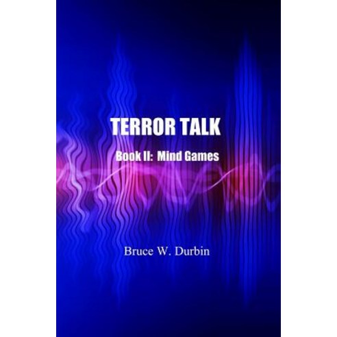 (영문도서) Terror Talk: Mind Games Paperback, Independently Published, English, 9781730977947