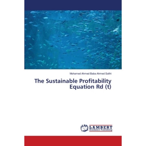 (영문도서) The Sustainable Profitability Equation Rd (t) Paperback, LAP Lambert Academic Publis..., English, 9786203199567