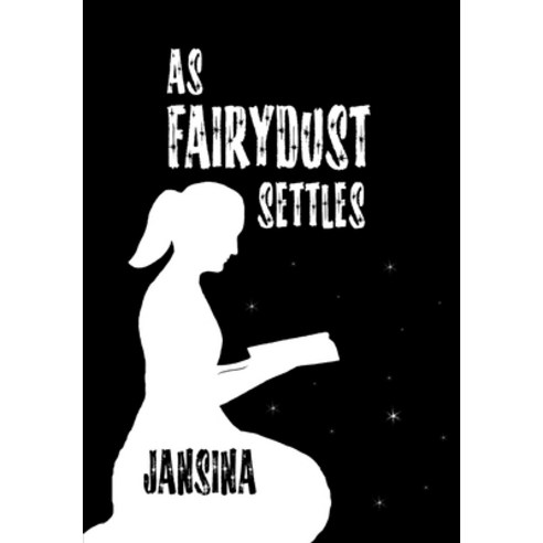 As Fairydust Settles Hardcover, Lulu.com, English, 9781304688187