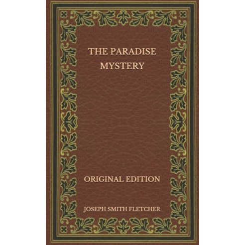 The Paradise Mystery - Original Edition Paperback, Independently Published, English, 9798574875827