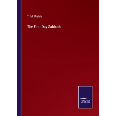 (영문도서) The First-Day Sabbath Paperback, Salzwasser-Verlag, English, 9783752569629