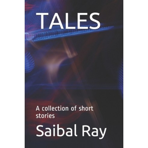 (영문도서) Tales: A collection of short stories Paperback, Independently Published, English, 9798716573772