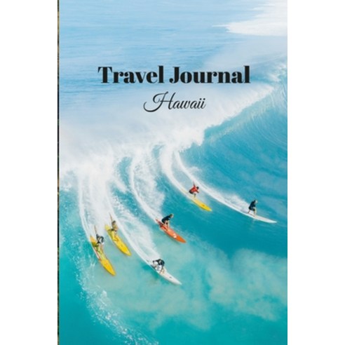 (영문도서) Travel Journal Hawaii - 6x9 Vacation Planner Notebook with prompts and checklists 70 pages pe... Paperback, Lulu.com, English, 9781470975418