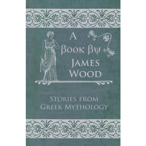 (영문도서) Stories From Greek Mythology Paperback, Meyer Press, English, 9781446032671