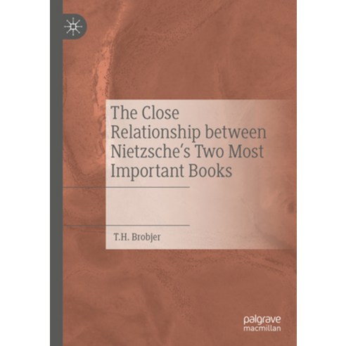 (영문도서) The Close Relationship Between Nietzsche''s Two Most Important Books Hardcover, Palgrave MacMillan, English, 9783031187308