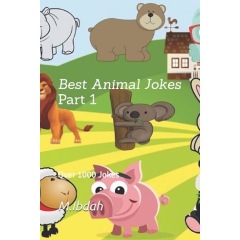 (영문도서) Best Animal jokes-Part 1: 1000 Animal Jokes Paperback, Independently Published, English, 9798527412949