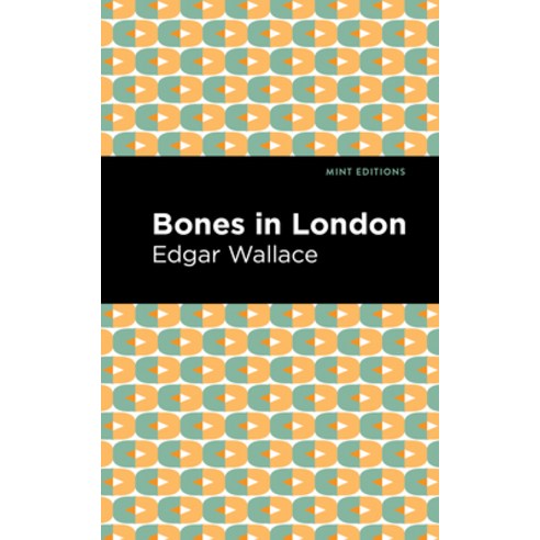 Bones in London Paperback, Mint Editions, English, 9781513266404
