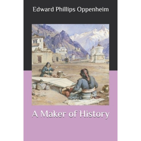 A Maker of History Paperback, Independently Published, English, 9798573739328