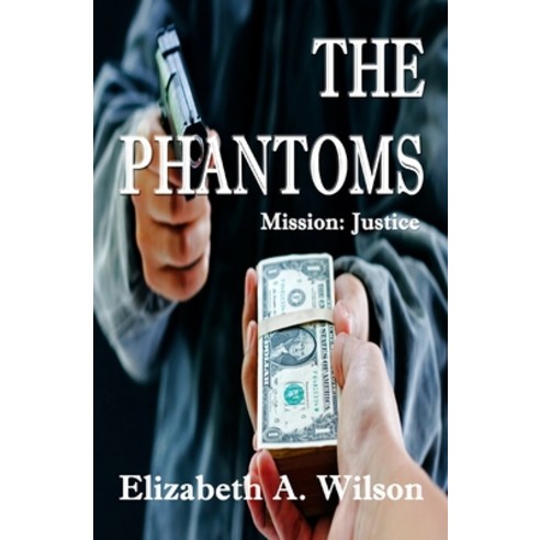 (영문도서) The Phantoms Paperback, Elizabeth a Wilson, English, 9781733240123
