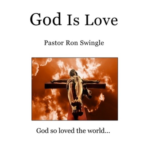 God Is Love (full color) Paperback, Lulu.com, English, 9781716323539