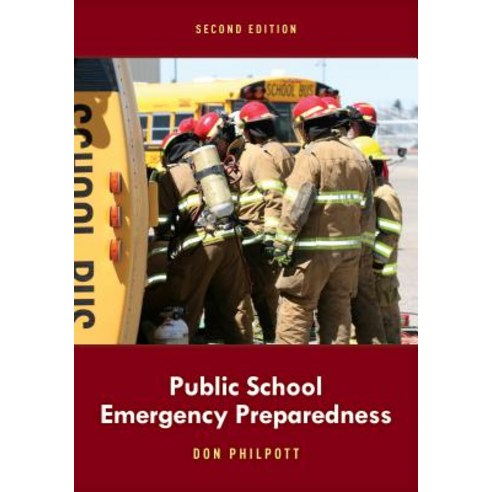 Public School Emergency Preparedness Second Edition Paperback, Bernan Press