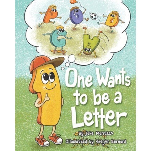 One Wants to Be a Letter Paperback, Civin Media Relations, English, 9780578812267
