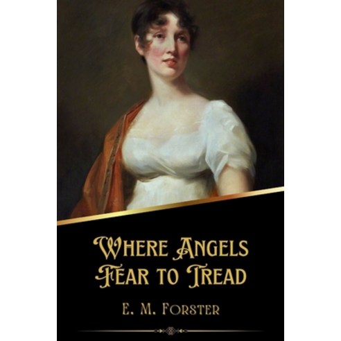 (영문도서) Where Angels Fear to Tread (Illustrated) Paperback, Independently Published, English, 9798367838602
