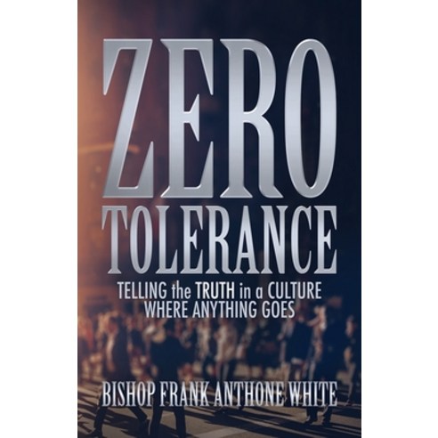 Zero Tolerance Paperback, Independently Published