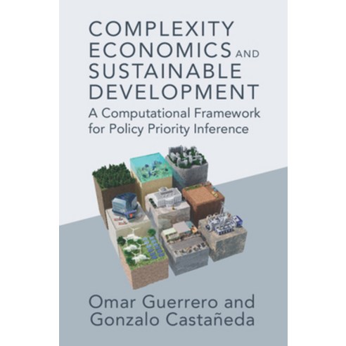 (영문도서) Complexity Economics and Sustainable Development: A Computational Framework for Policy Priori... Hardcover, Cambridge University Press, English, 9781316516980