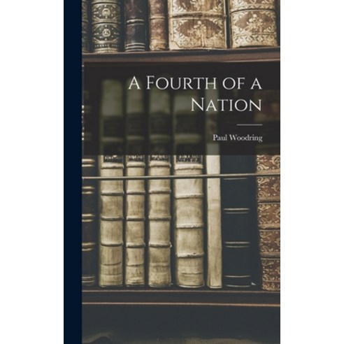 (영문도서) A Fourth of a Nation Hardcover, Hassell Street Press, English, 9781013546426