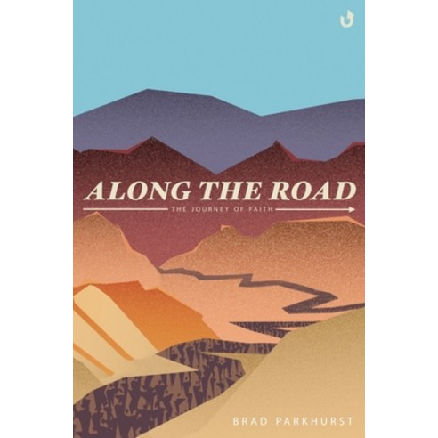 (영문도서) Along the Road: The Journey of Faith Paperback, Independently Published, English, 9798503209549