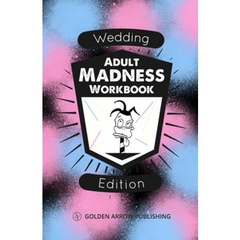 Adult Madness Workbook: Wedding Edition Paperback, Independently Published