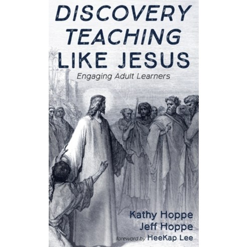 Discovery Teaching Like Jesus Hardcover, Resource Publications (CA), English, 9781725265974