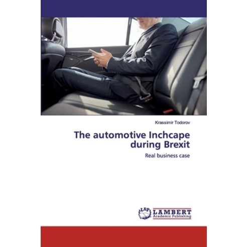 The automotive Inchcape during Brexit Paperback, LAP Lambert Academic Publishing