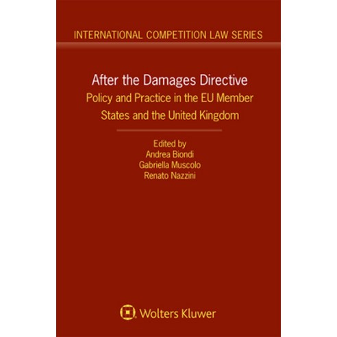 (영문도서) After the Damages Directive: Policy and Practice in the Eu Member States and the United Kingdom Hardcover, Kluwer Law International, English, 9789403513027