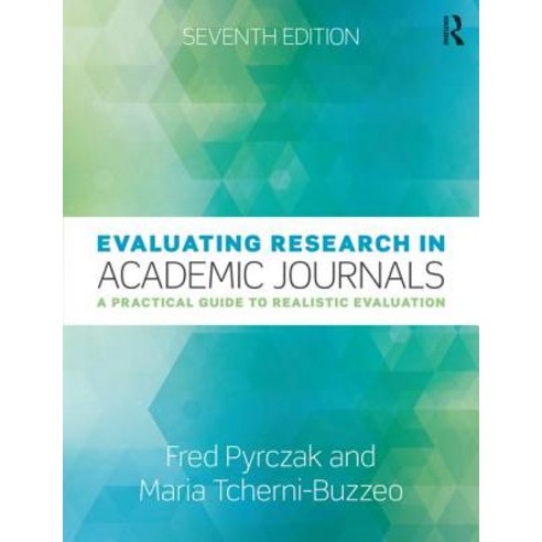 Evaluating Research in Academic Journals: A Practical Guide to Realistic Evaluation Paperback, Routledge, English, 9780815365662