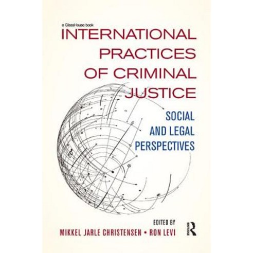 International Practices of Criminal Justice: Social and Legal Perspectives Paperback, Routledge, English, 9780367232405