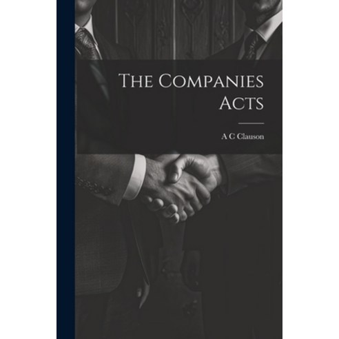 (영문도서) The Companies Acts Paperback, Legare Street Press, English, 9781022162112