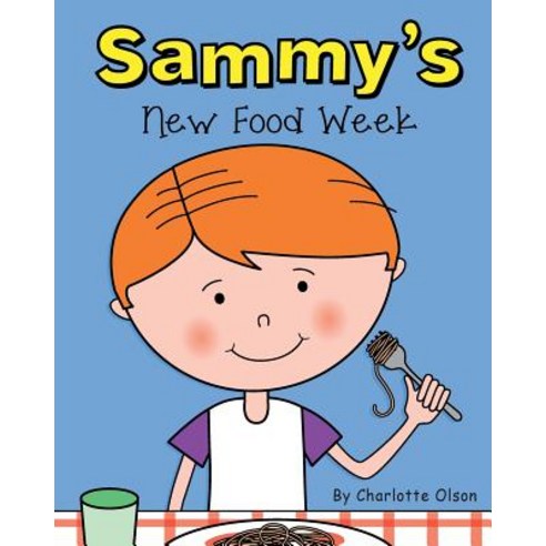 Sammy''s New Food Week Paperback, Choir Press