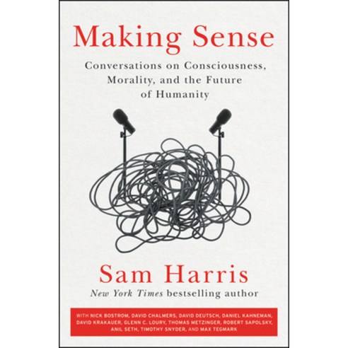 Making Sense: Conversations on Consciousness Morality and the Future of Humanity Paperback, Ecco Press, English, 9780062857798