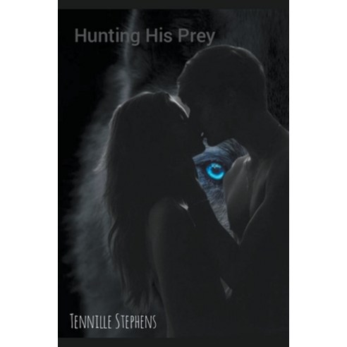 (영문도서) Hunting His Prey Paperback, Tennille Stephens, English, 9798223463580