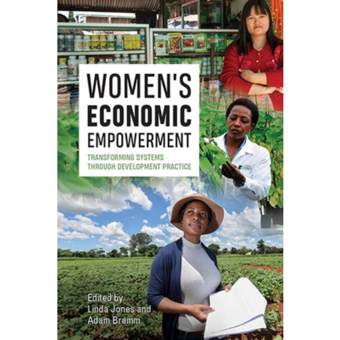 (영문도서) Women''s Economic Empowerment: Transforming Systems Through Development Practice Paperback, Practical Action Publishing, English, 9781788530286