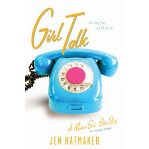 (영문도서) Girl Talk: Getting Past the Chitchat Paperback, NavPress Publishing Group, English, 9781576838952