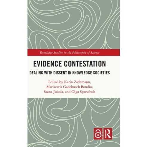 (영문도서) Evidence Contestation: Dealing with Dissent in Knowledge Societies Hardcover, Routledge, English, 9781032219103