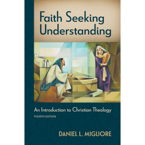 (영문도서) Faith Seeking Understanding: An Introduction to Christian Theology Paperback, William B. Eerdmans Publish..., English, 9780802882851