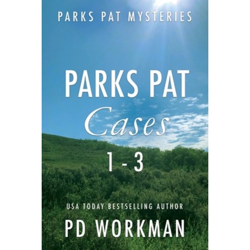 (영문도서) Parks Pat Mysteries 1-3: A quick-read police procedural set in picturesque Canada Paperback, P.D. Workman, English, 9781774681640
