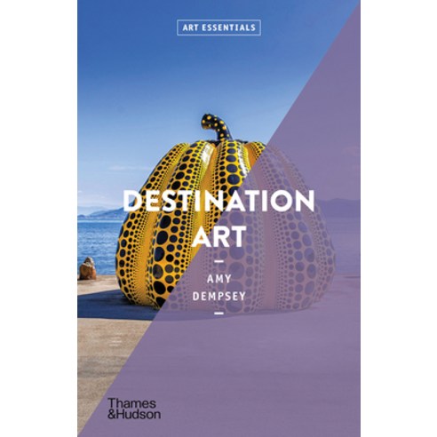 Destination Art: Art Essentials Paperback, Thames & Hudson