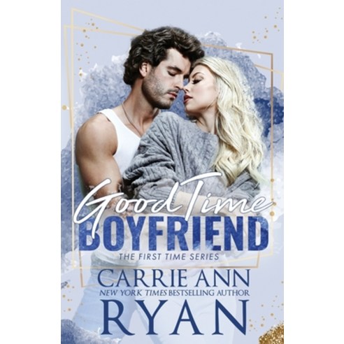 (영문도서) Good Time Boyfriend Paperback, Carrie Ann Ryan, English, 9781636953748