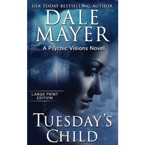 (영문도서) Tuesday''s Child: A Psychic Visions Novel Hardcover, Valley Publishing Ltd., English, 9781778864162