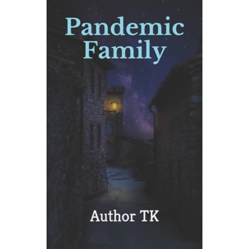 Pandemic Family Paperback, Independently Published, English, 9798705012305