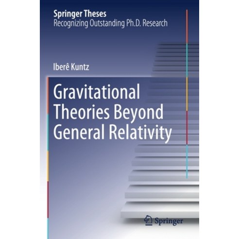Gravitational Theories Beyond General Relativity Paperback, Springer