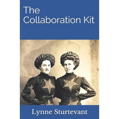 The Collaboration Kit Paperback, Independently Published, English, 9781658224703