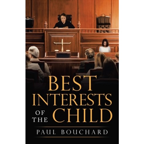 Best Interests of the Child Paperback, iUniverse, English, 9781663213624