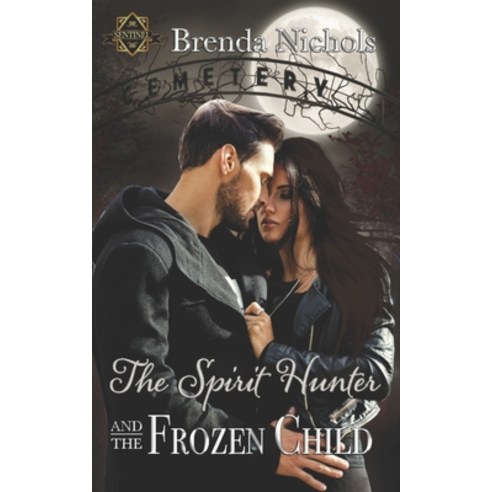 The Spirit Hunter and the Frozen Child Paperback, Dlg Publishing Partners, LLC, English, 9781952805400
