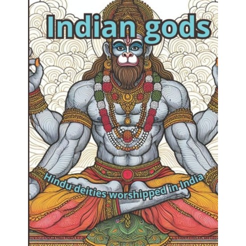 (영문도서) Indian gods: Hindu deities worshipped in India Paperback, Independently Published, English, 9798324965983