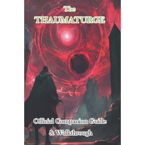 (영문도서) The Thaumaturge Official Companion Guide & Walkthrough Paperback, Independently Published, English, 9798320411675