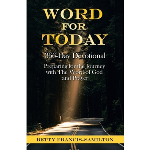 (영문도서) Word For Today: 366-Day Devotional Paperback, iUniverse, English, 9781663217103