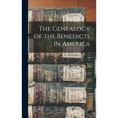 (영문도서) The Genealogy of the Benedicts in America Hardcover, Legare Street Press, English, 9781015636323